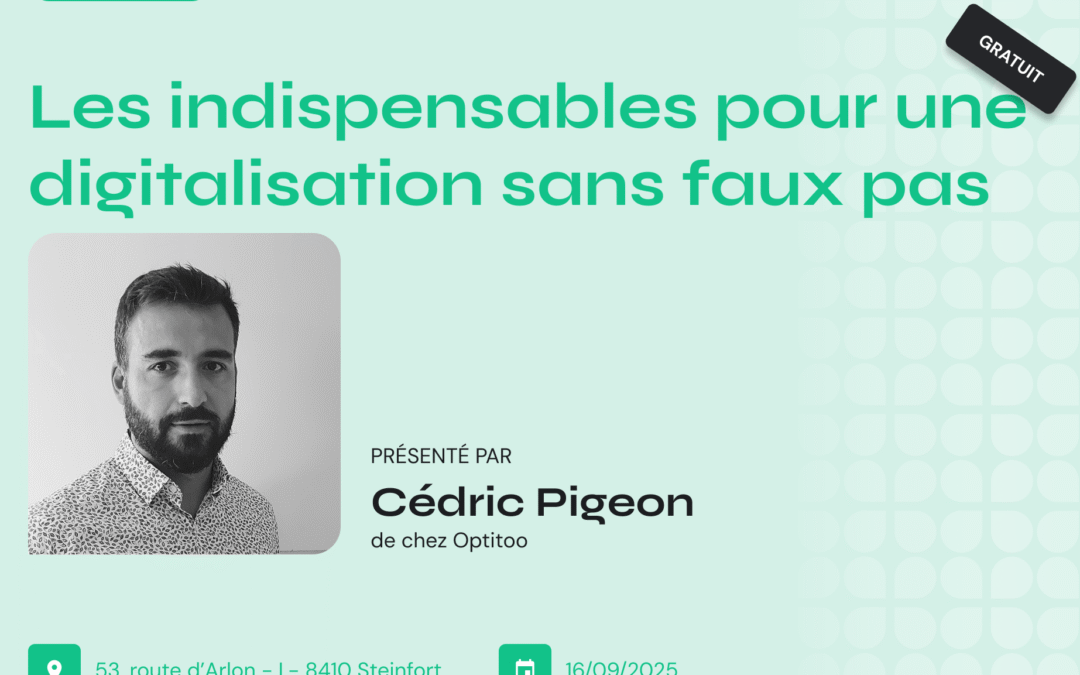 Les indispensables pour une digitalisation sans faux pas